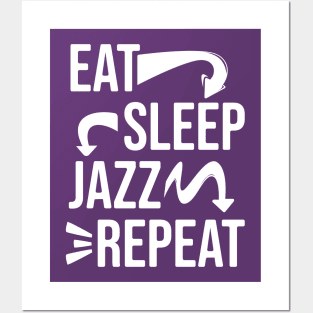 Eat,Sleep,Jazz,Repeat // Jazz lover Posters and Art